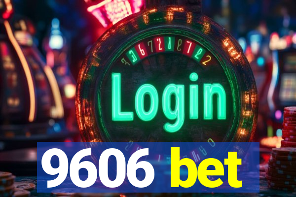 9606 bet